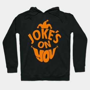 Funny Clown Prankster April Fools Typography Gift For Jokers Pranksters Hoodie
